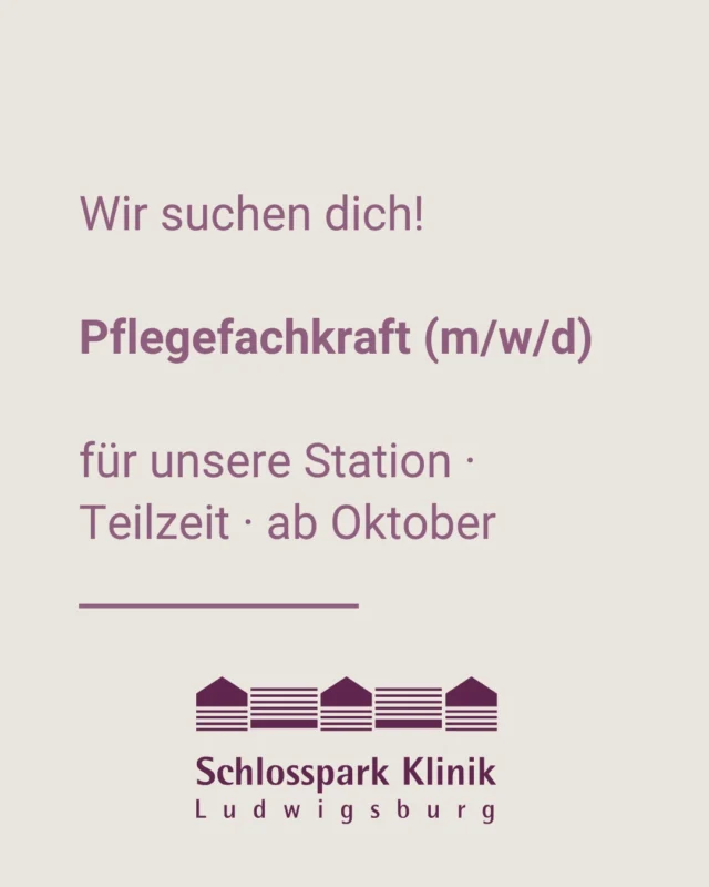 Wir suchen Verstärkung für unsere Station! 🤍

Ab Oktober suchen wir eine Pflegefachkraft (m/w/d) in Teilzeit mit 25 Stunden pro Woche. Bei uns erwartet dich ein planbarer Stationsalltag mit überschaubarer Patientenzahl und genug Zeit für eine persönliche Betreuung. Wochenenddienste gibt es nicht, Nachtdienste nur gelegentlich.

Du hast eine abgeschlossene Pflegeausbildung und Lust auf ein motiviertes Team? Alle Details und die Möglichkeit zur Bewerbung findest du hier:

schlosspark-klinik.com/karriere

#pflegefachkraft #pflegejobs #stellenangebot #jobsludwigsburg #schlossparkklinik #ludwigsburg