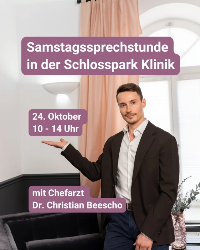 Samstagssprechstunde in der Schlosspark Klinik 🤍

Ein Beratungsgespräch zu einer ästhetischen Behandlung verdient Zeit und Aufmerksamkeit. Zwischen Job, Familie und vollem Terminkalender ist beides unter der Woche oft schwer zu finden.

Deshalb bietet unser Chefarzt Dr. Christian Beescho am Samstag, den 24.10., von 10:00 bis 14:00 Uhr eine Sondersprechstunde an. So kannst du dir ganz in Ruhe einen Termin nehmen, ohne Urlaubstag und ohne Zeitdruck.

In der Samstagssprechstunde sind sowohl persönliche Beratungsgespräche als auch Behandlungen möglich, zum Beispiel Faltenbehandlungen.

📅 Samstag, 24.10. | 10:00–14:00 Uhr
📍 Schlosspark Klinik Ludwigsburg

Termine kannst du online über den Link in unserer Bio oder telefonisch unter 
📞 07141 920 677 vereinbaren.

#schlossparkklinik #samstagssprechstunde #ludwigsburg